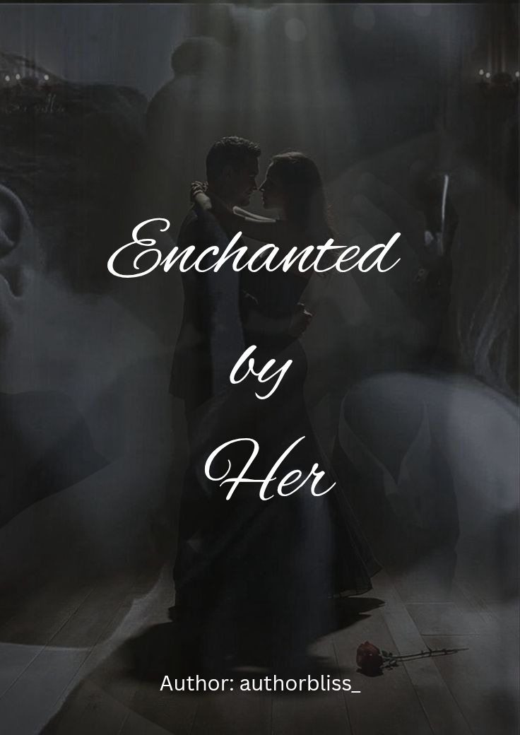 Enchanted by Her