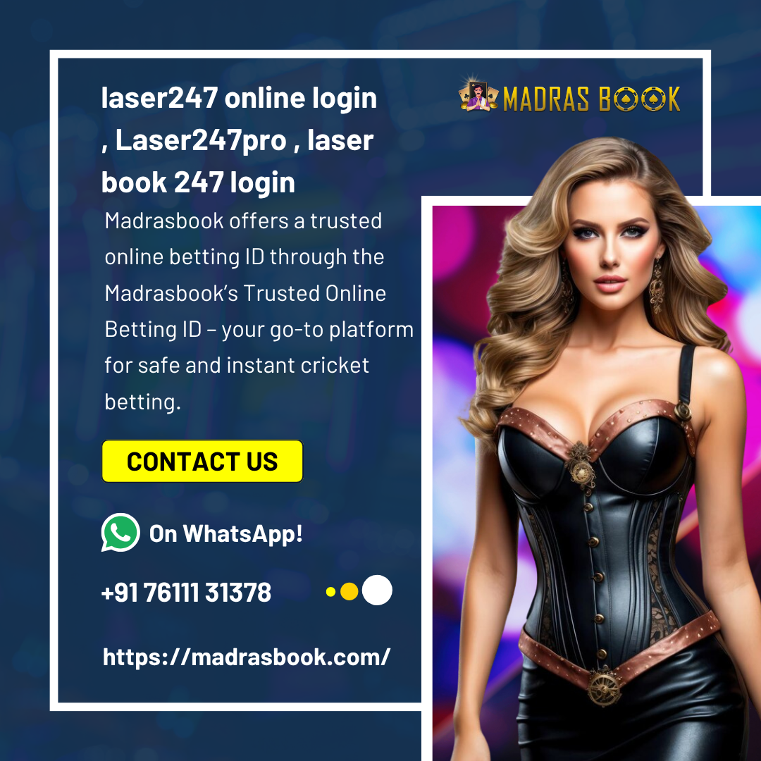 What Is Laser247 Online Login? A Complete Walkthrough for Users | Madrasbook