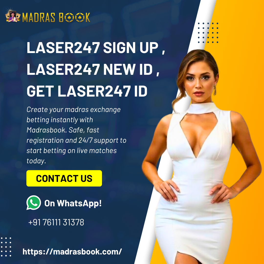 Laser247 Sign Up Guide – Quick Registration & Start Betting Instantly | Madrasbook