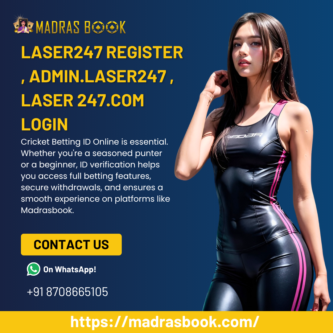 Laser247 Register – Create Your Official Laser247 ID Instantly with Madrasbook