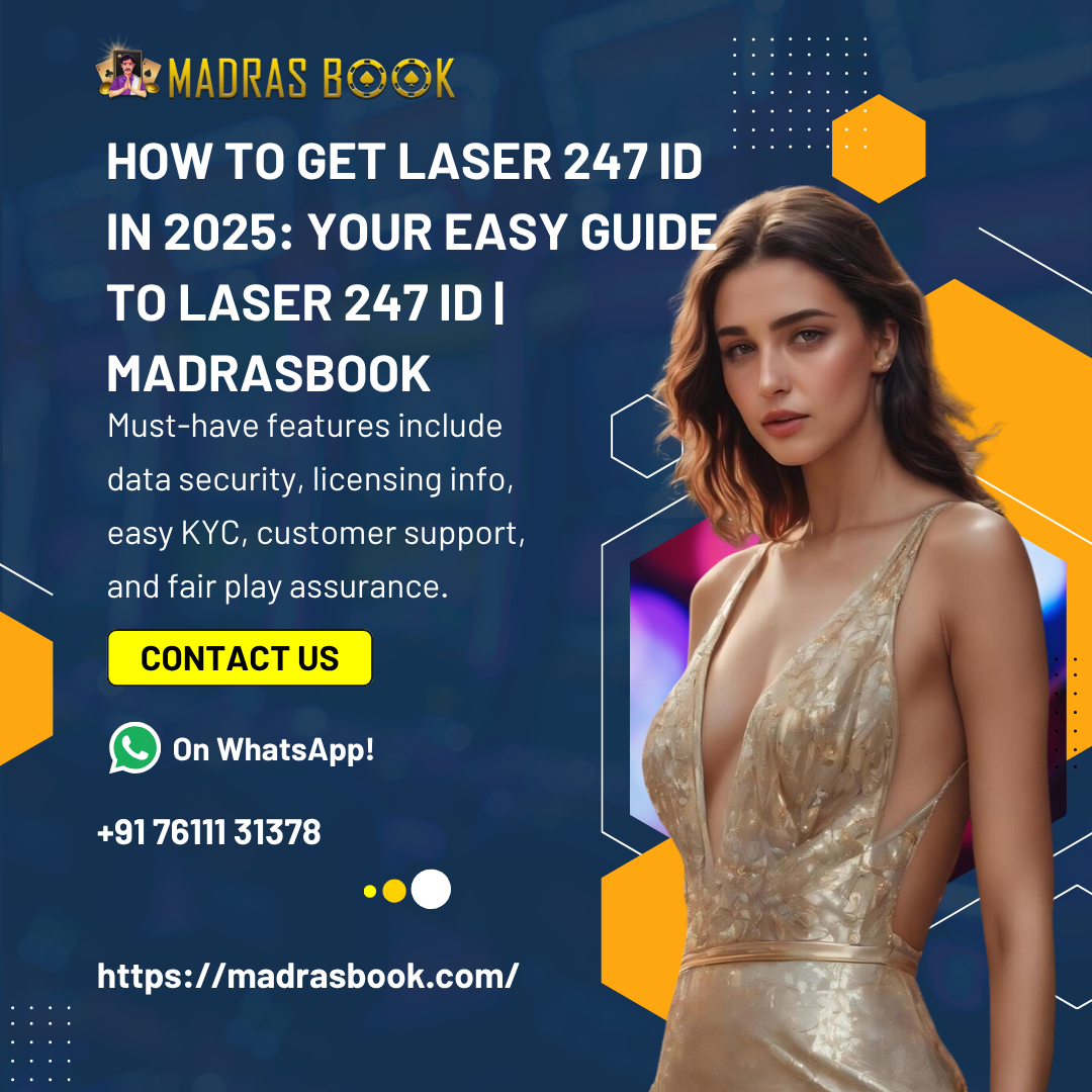 How to Get Laser 247 ID in 2025: Your Easy Guide to Laser 247 ID | Madrasbook