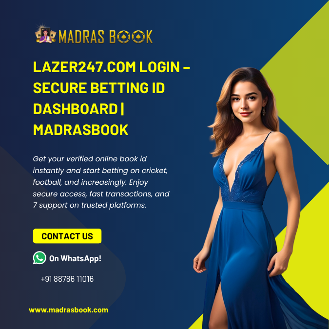 Lazer247. com Login – Secure Betting ID Dashboard | Madrasbook