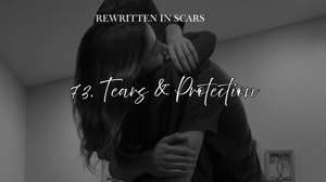 73. Tears & protection