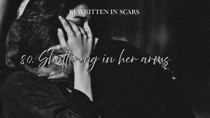 80. Shattering in her arms