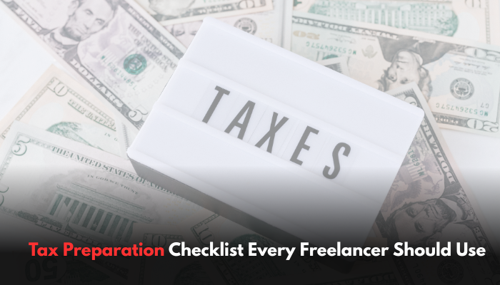 Tax Preparation Checklist Every Freelancer Should Use