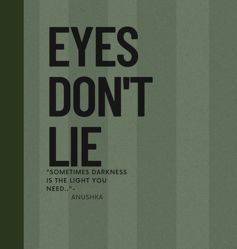 EYES DON'T LIE