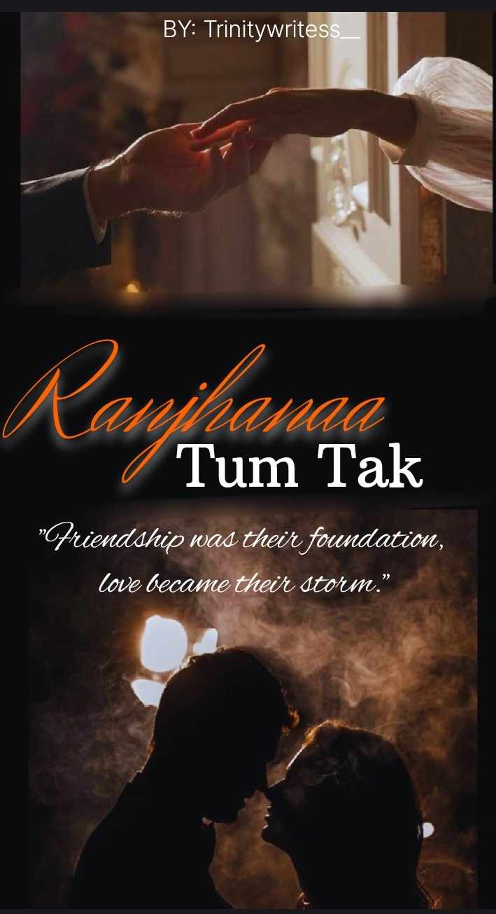 Ranjhanaa— Tum Tak