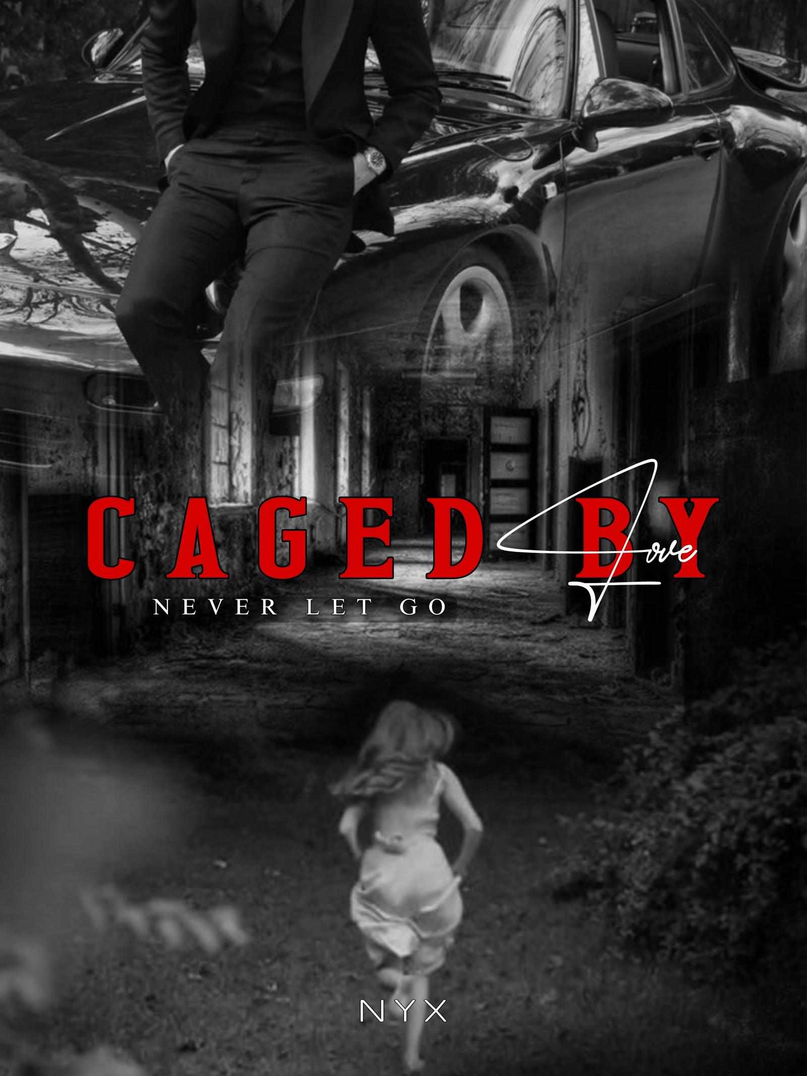 Caged by Love