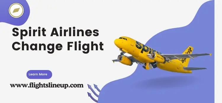 How To Change Or Cancel A Flight On Spirit Airlines?