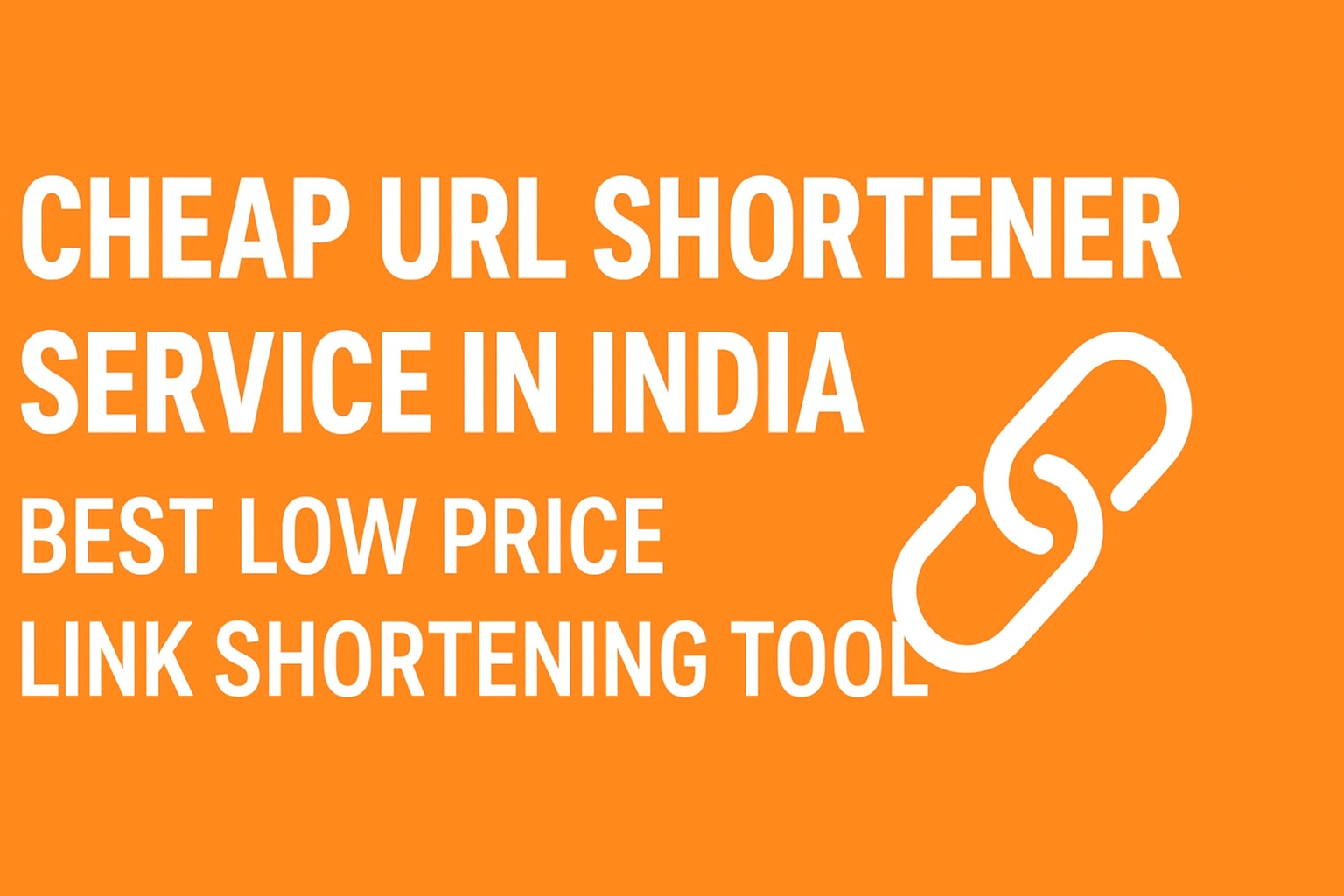 Cheap URL Shortener Service in India – Best Low Price Link Shortening Tool