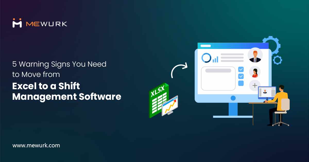 Warning Signs You Need to Move from Excel to a Shift Management Software