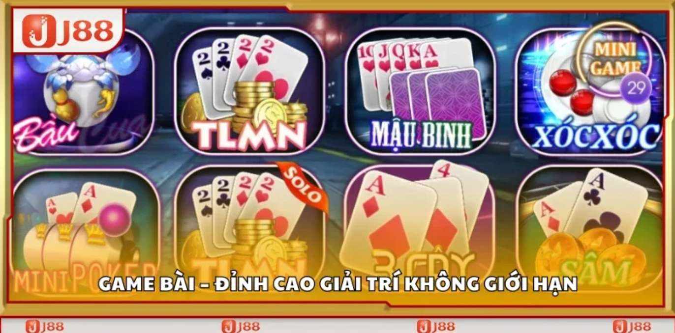 Game bài – Đỉnh cao giải trí không giới hạn J88