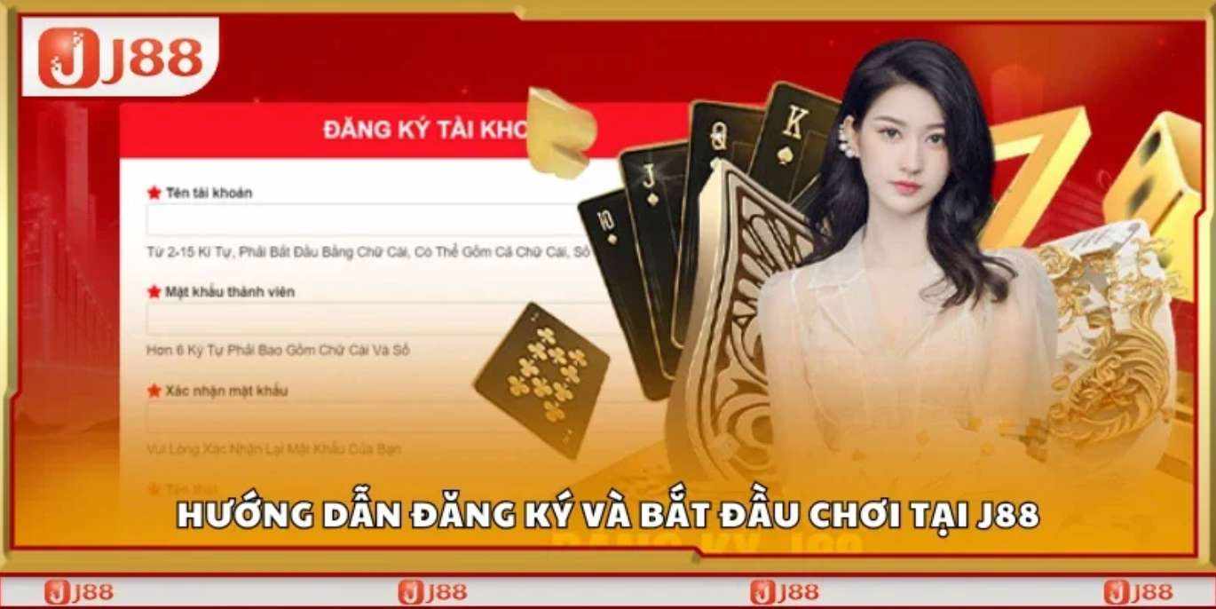 Hướng dẫn đăng ký và bắt đầu chơi tại J88