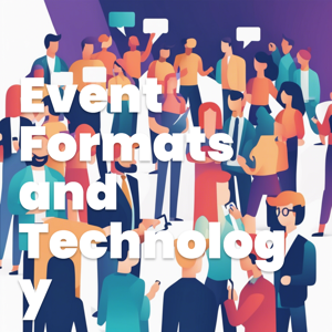 Event Formats and Technology: Building Smarter Events in 2026