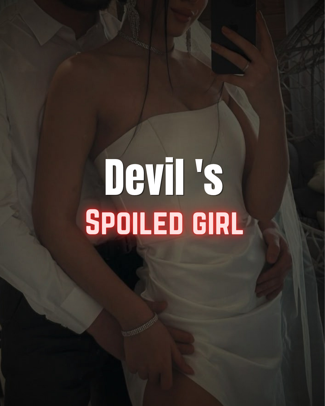 Devil 's spoiled girl  18+