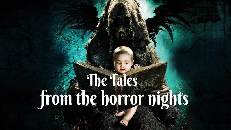 The Tales from the horror nights