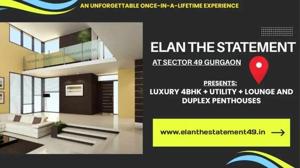Elan The Statement Sector 49 Gurgaon – A New Landmark of Luxury Living