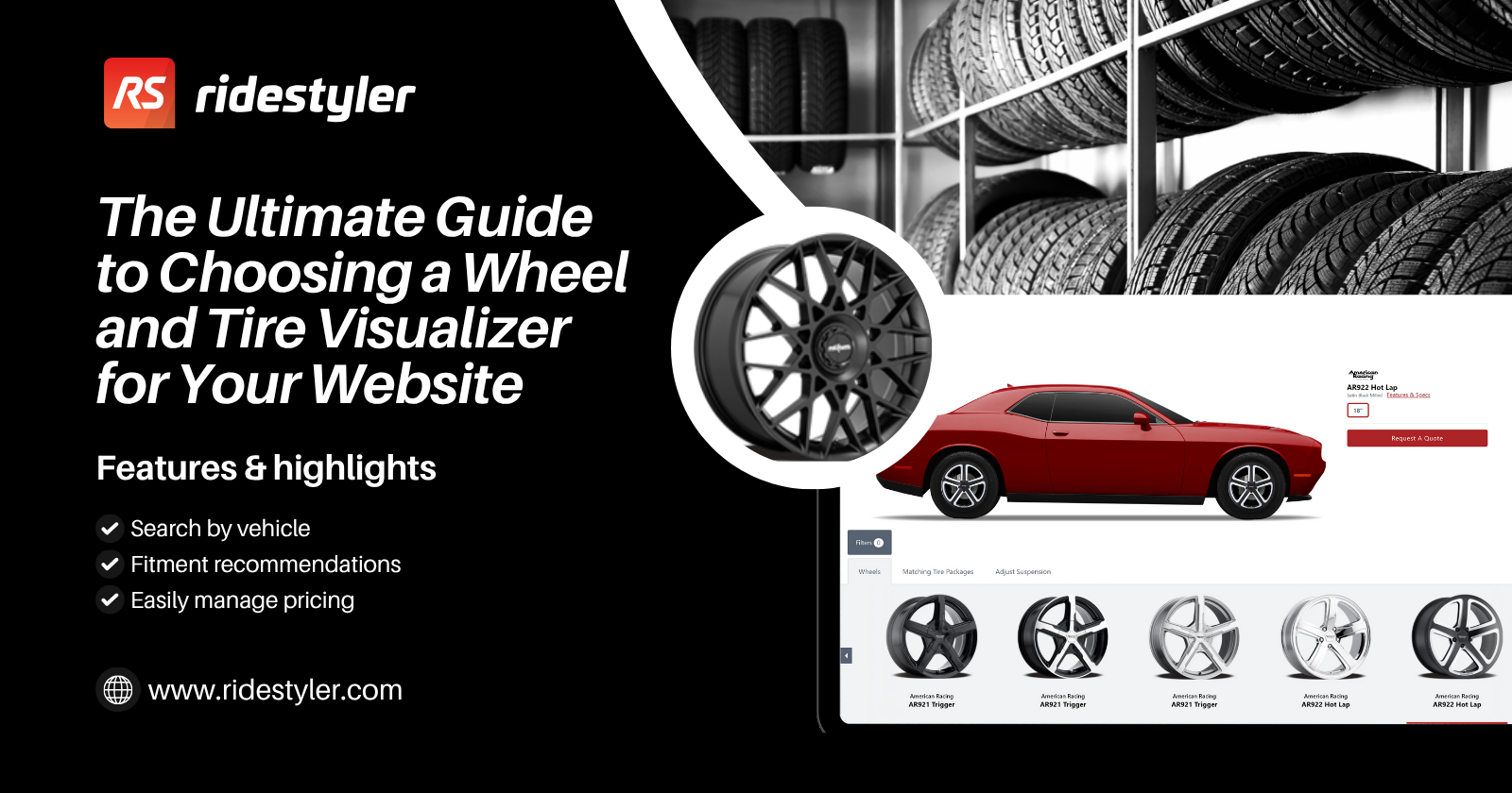 Your Customers Deserve a Better Experience — Give Them a Wheel and Tire Visualizer