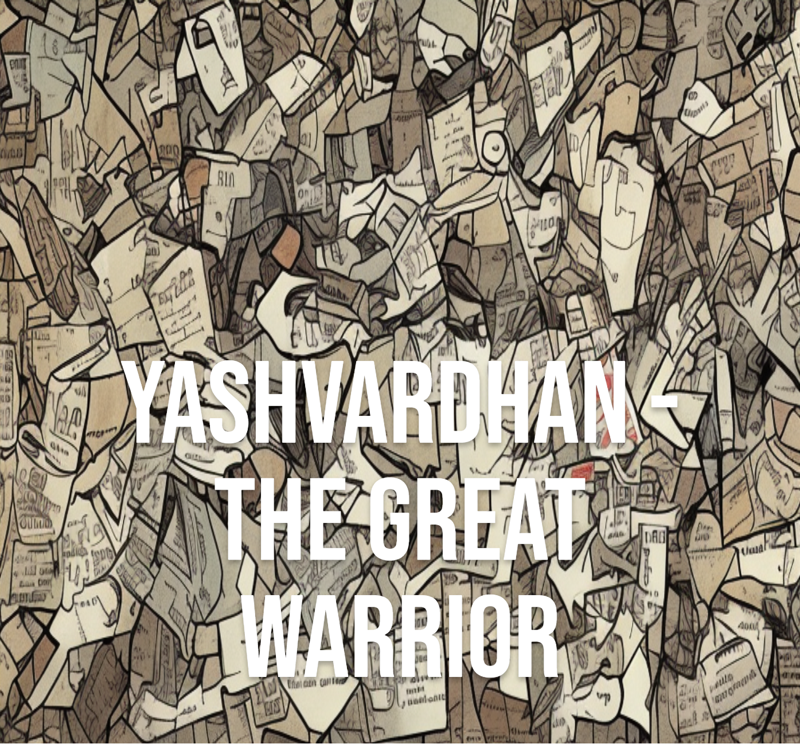 Yashvardhan - The Great Warrior