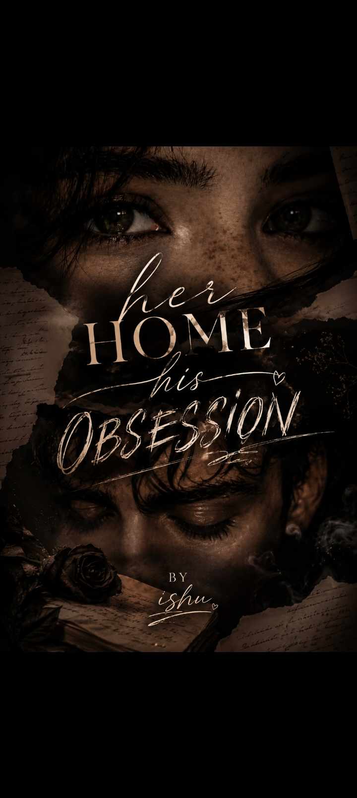HER HOME, HIS OBSESSION