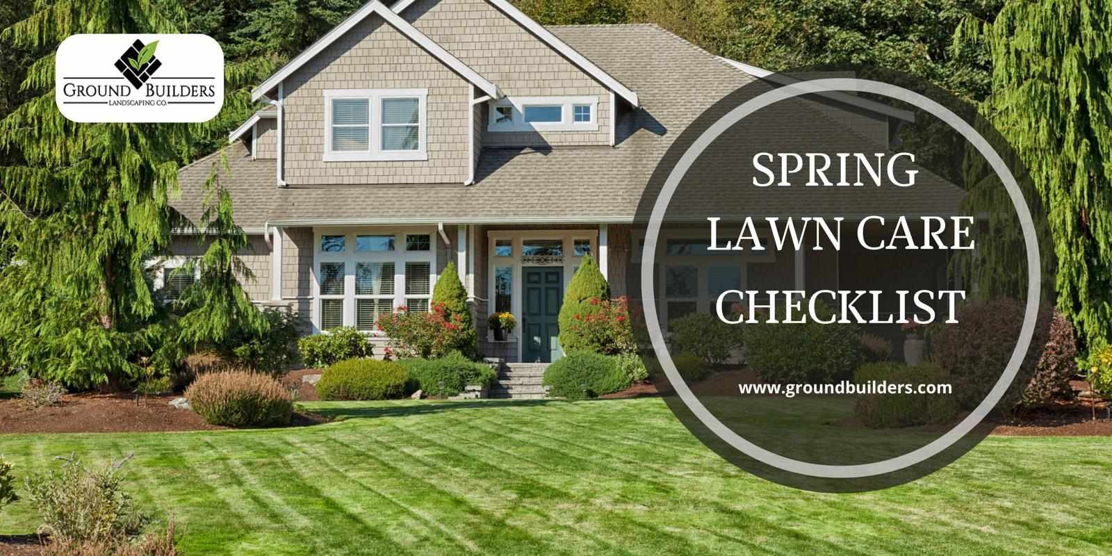 Advance Spring Lawn Care Checklist: Starting Your Grass Off Right!