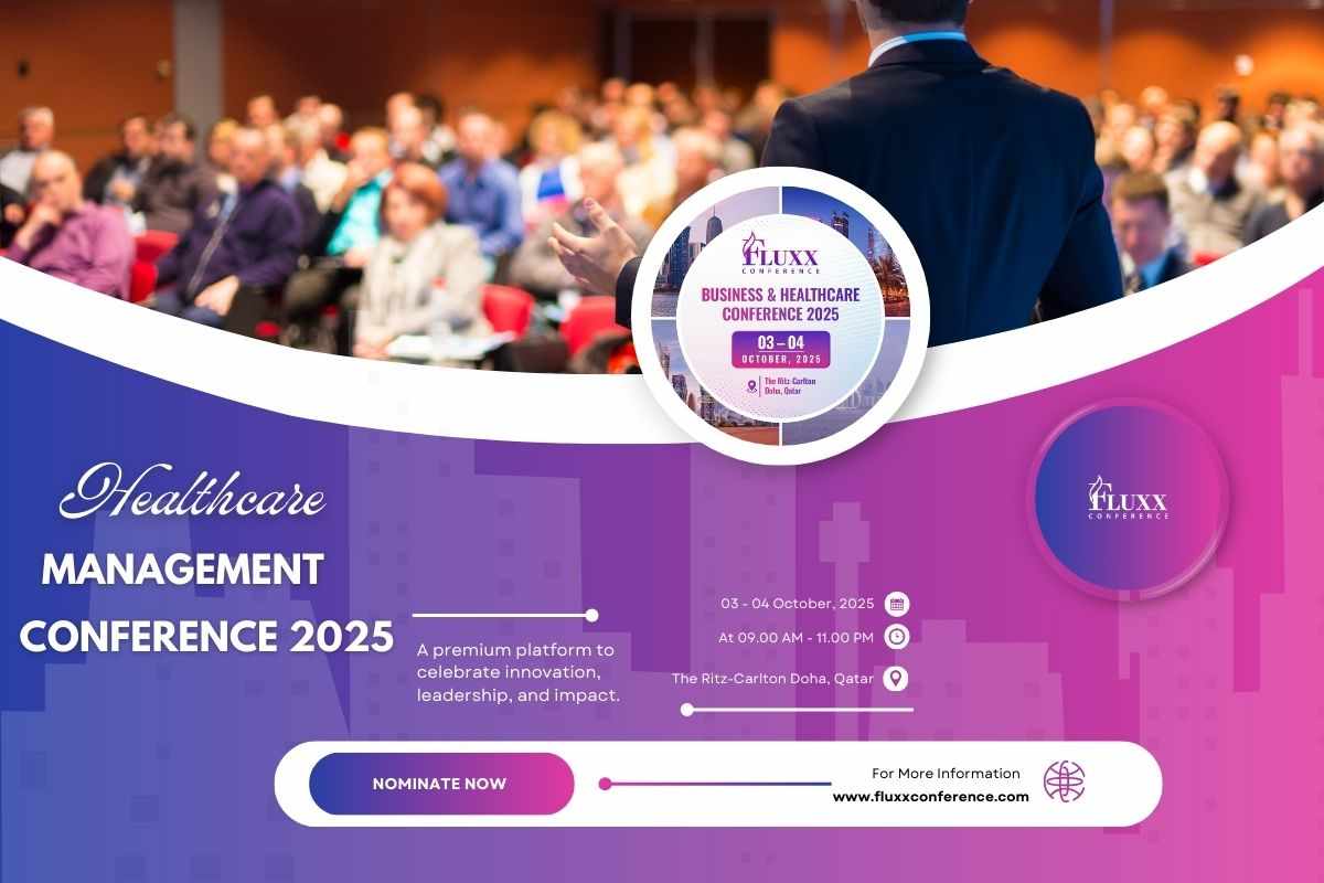 Healthcare Management Conferences 2025 – Fluxx Conference in Doha