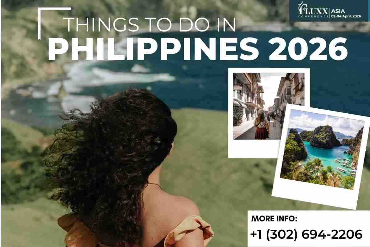 Best Things to Do in the Philippines in 2026 - Fluxx Conference