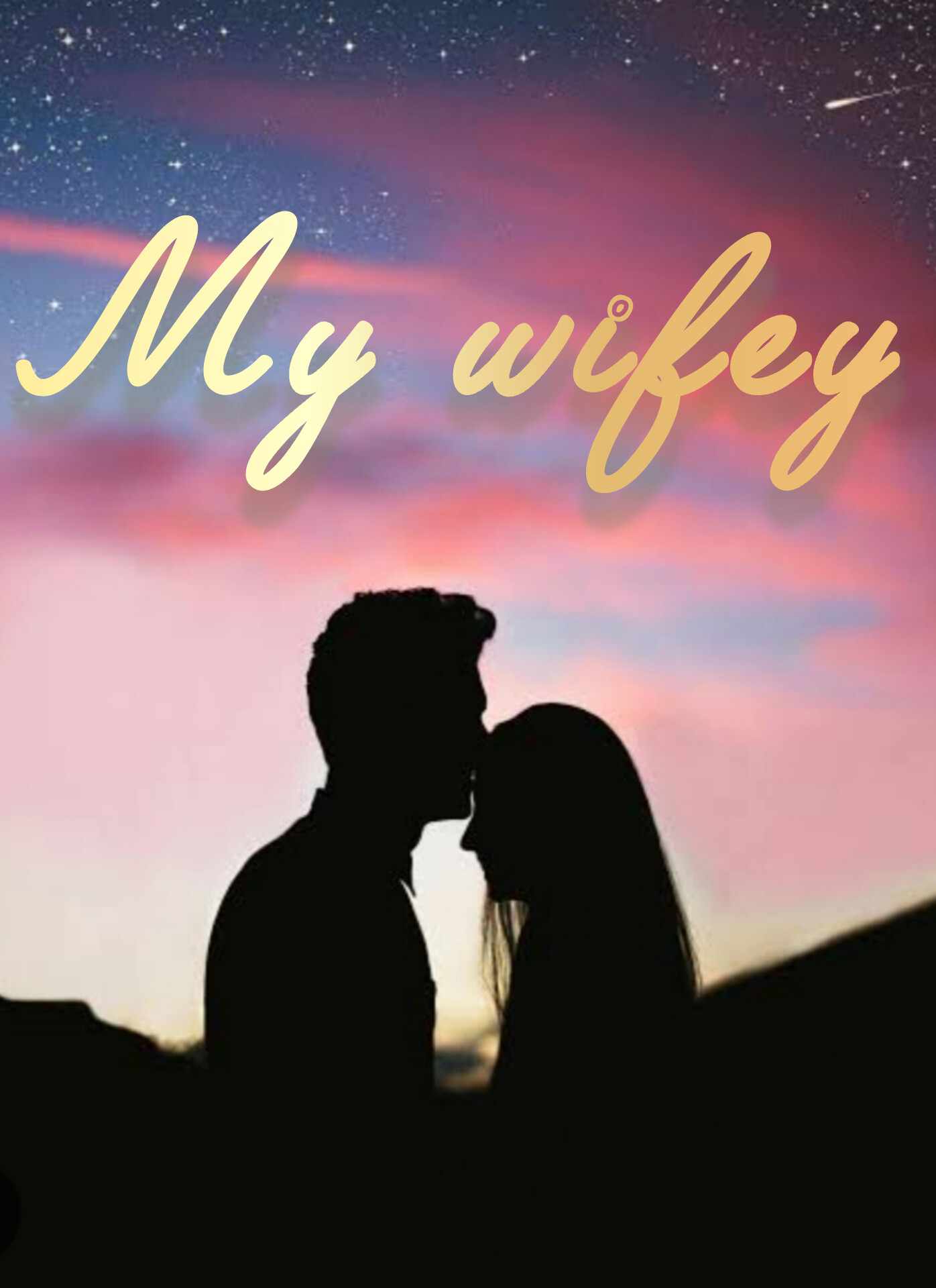 My wifey