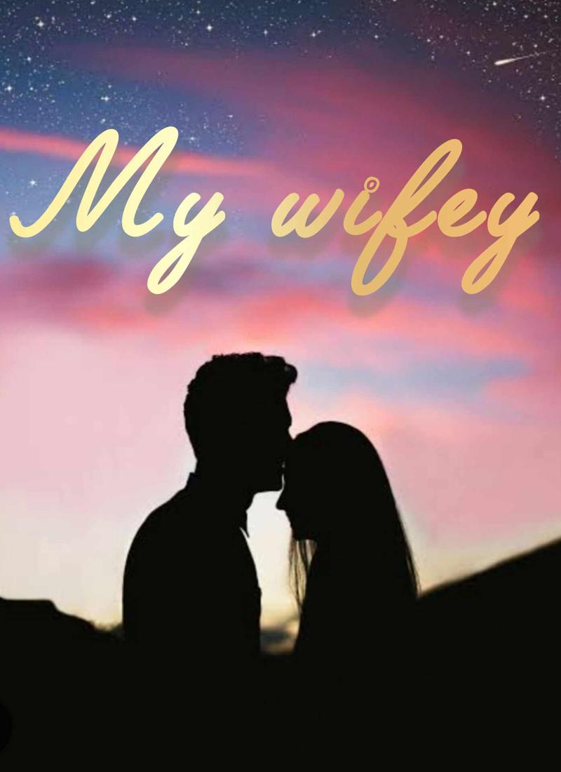 My wifey
