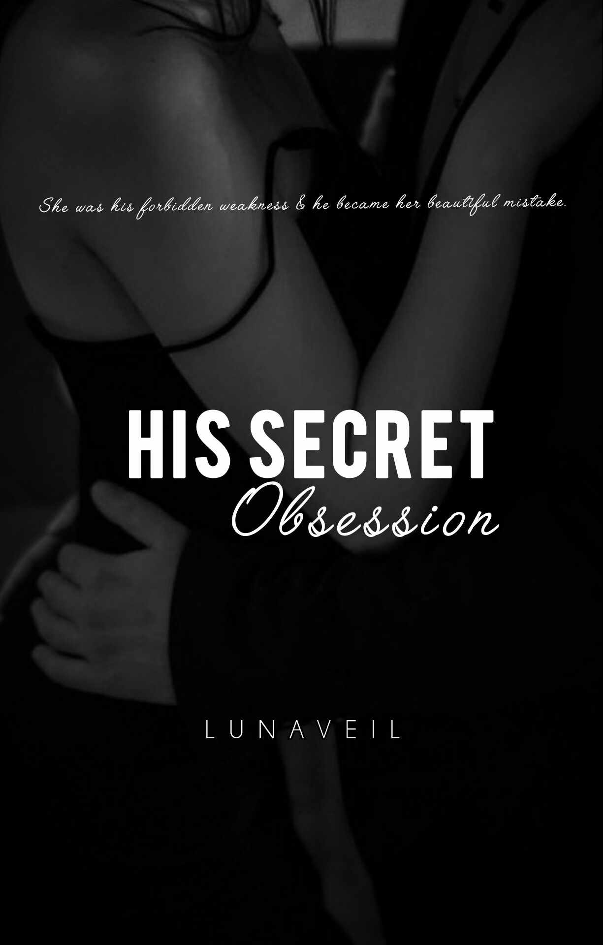 His secret obsession