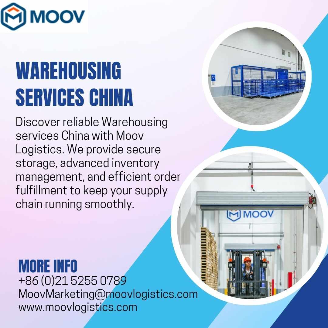 Trusted Warehousing Services China | Secure & Scalable Solutions by Moov Logistics