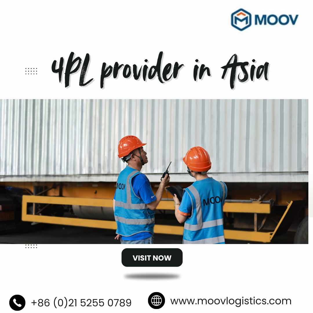 Reliable 4PL Provider in Asia | Moov Logistics