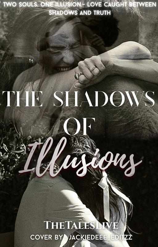 The Shadows Of Illusions