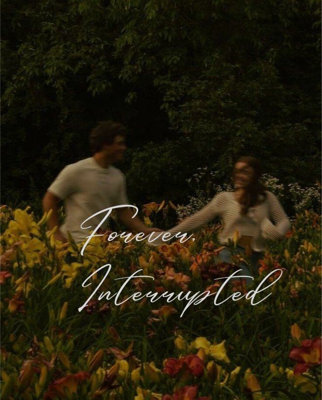 Forever, Interrupted