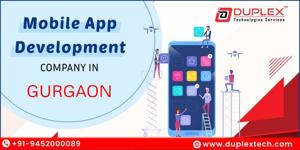 Mobile App Development Company in Gurgaon – Duplex Technologies Services