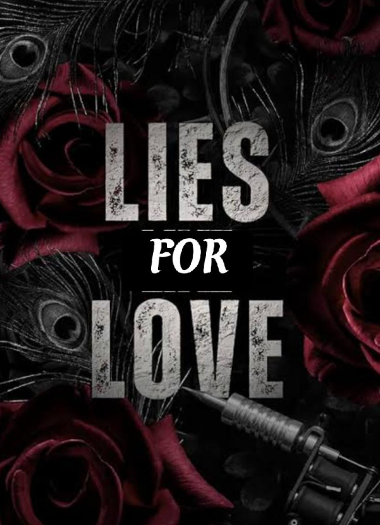 "LIES FOR LOVE"