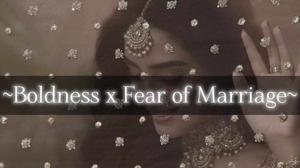 Chapter-12 "Boldness x Fear of Marriage"