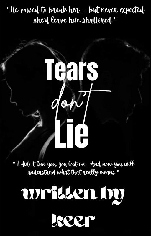 Tears Don't Lie