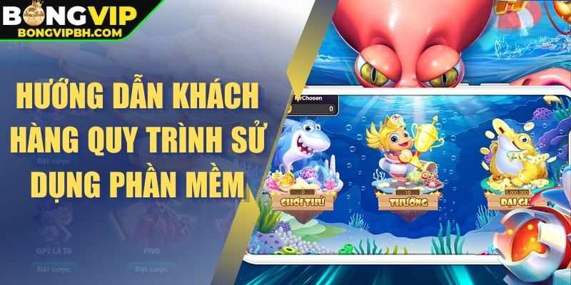 Hướng dẫn khách hàng quy trình sử dụng phần mềm