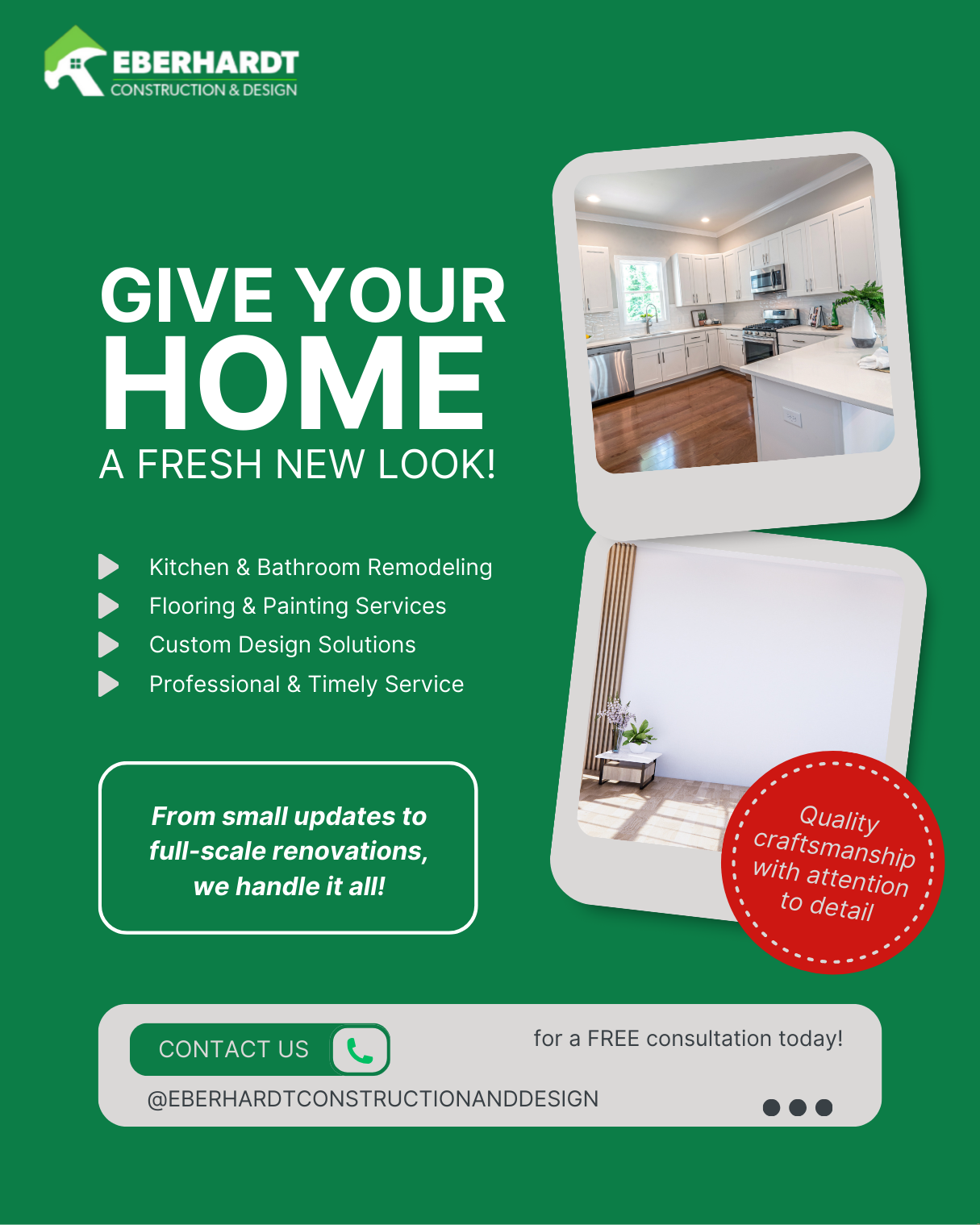 Give your home the fresh new look it deserves with Eberhardt Construction & Design!