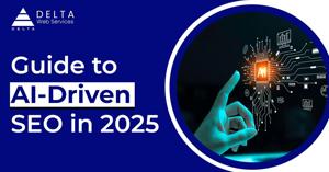 Guide to AI-Driven SEO in 2025: Strategies, Tools, and Tips for Smarter Optimization