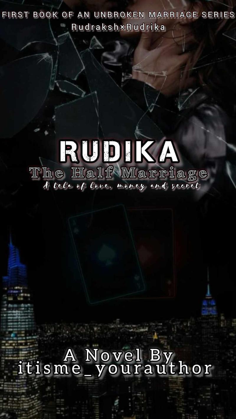 RUDIKA: The Half Marriage. A Tela Of Love, Money And Secret
