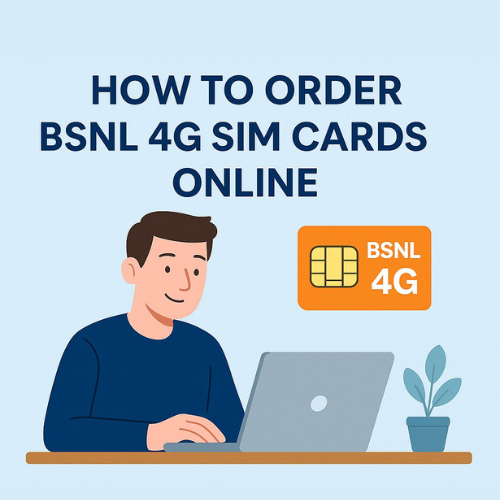 How to Order BSNL 4G SIM Cards Online