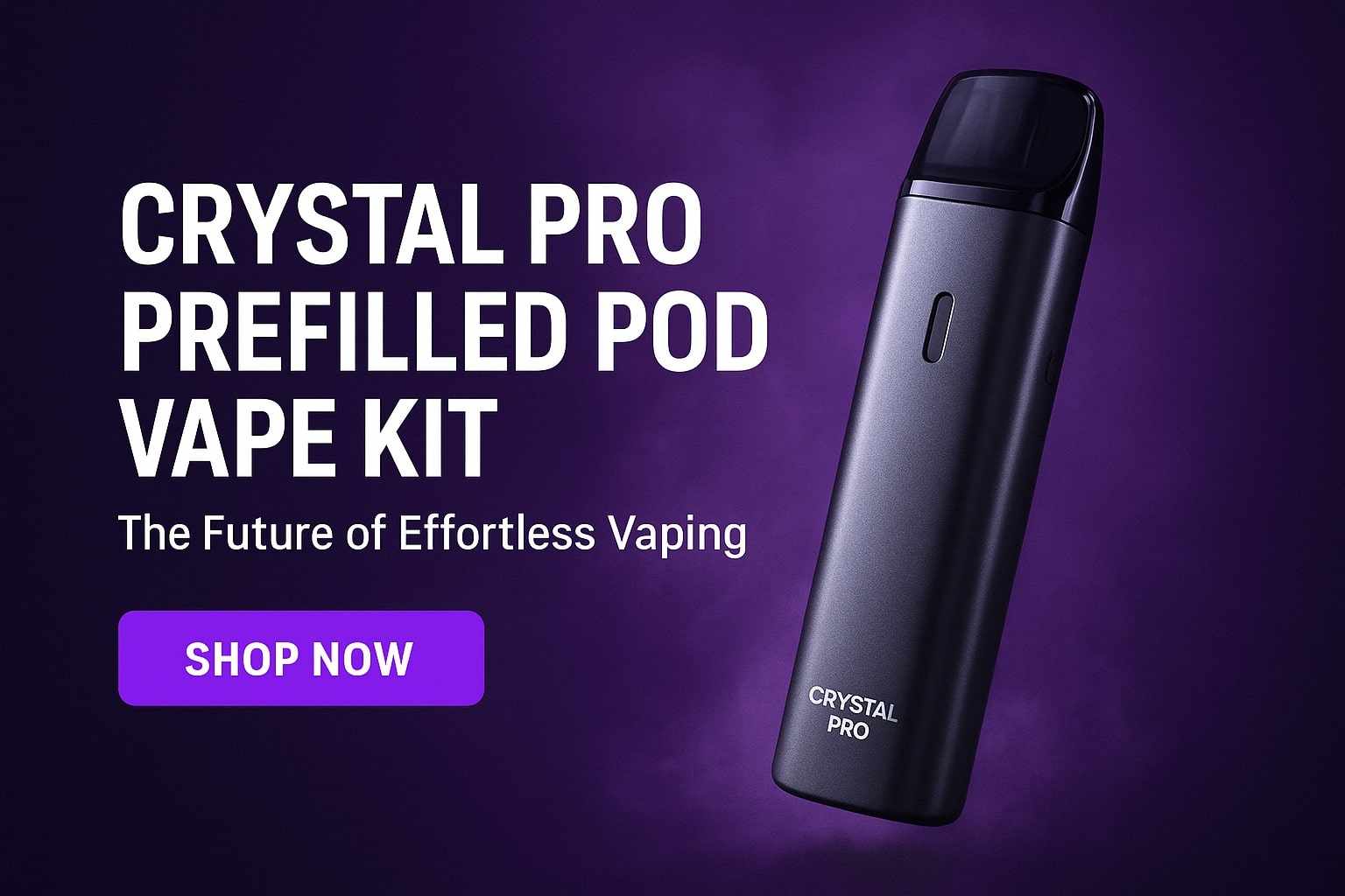 Crystal Pro Vape: Top Prefilled Pod Kits and Flavours for 2025