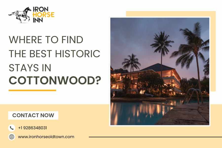 Where to Find the Best Historic Stays in Cottonwood?