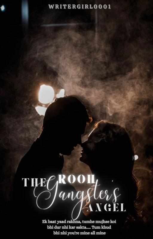 ROOH : Gangster's Angel
