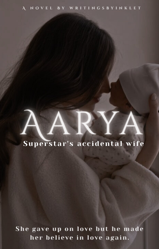 Aarya:superstar's Accidental wife
