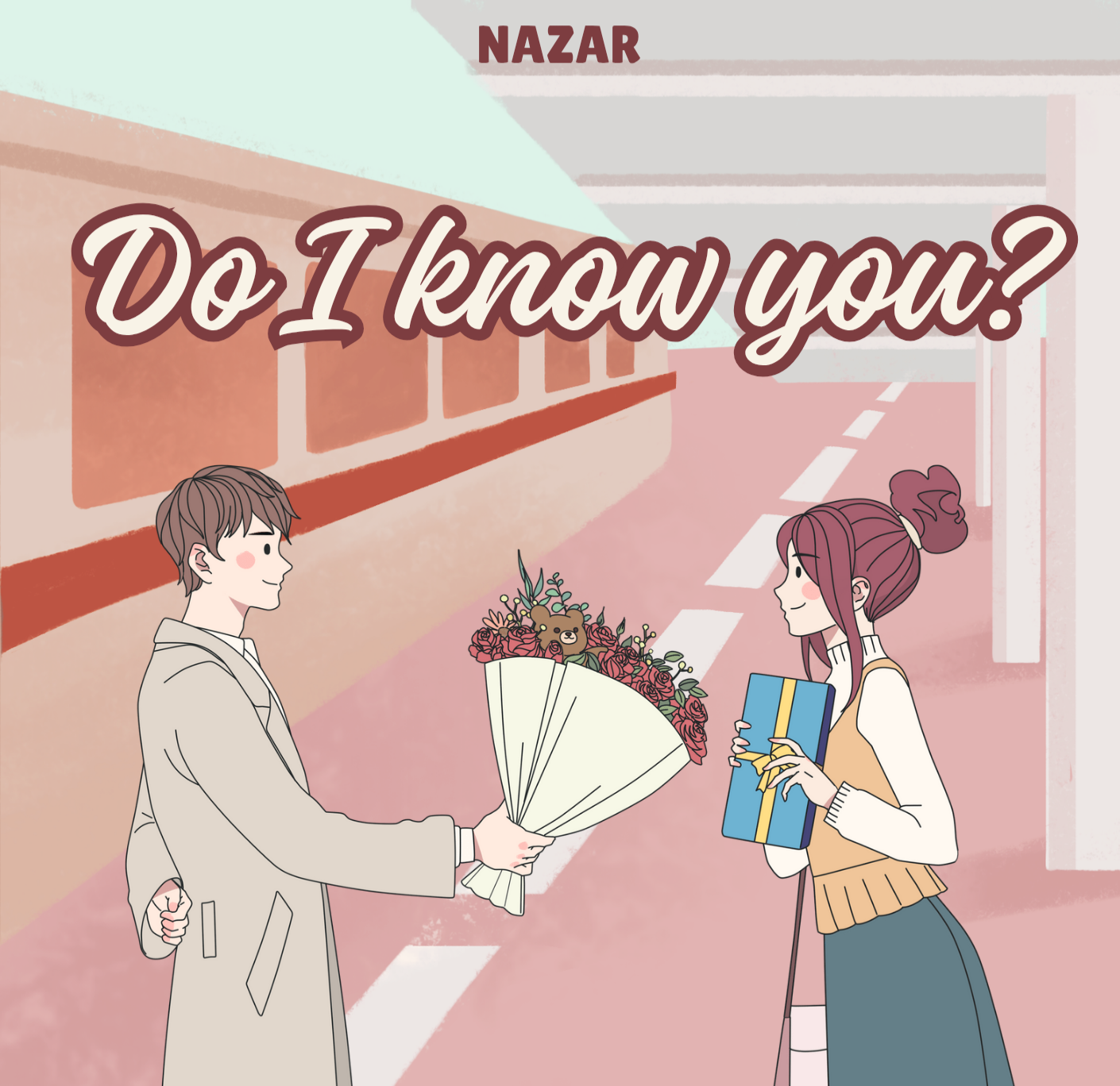 Do I know you?