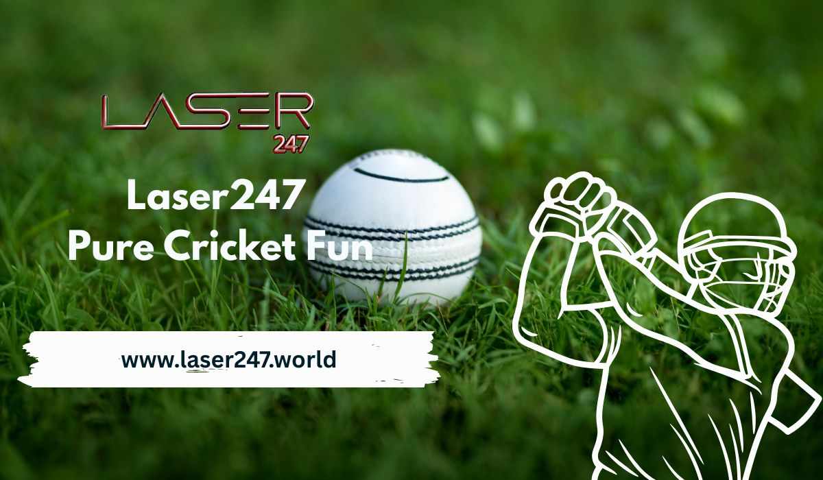 Sixes, Wickets & Thrills: Cricket the Laser247 Way