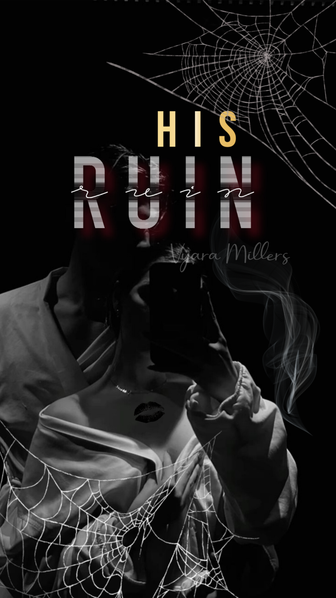 His Ruin : Ruined by Montrose